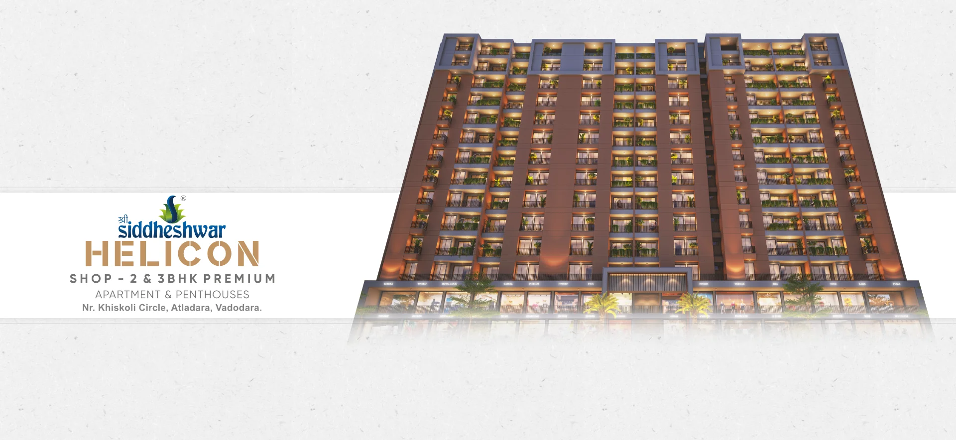  SHOP - 2 & 3 BHK PREMIUM APARTMENT & PENTHOUSES in Nr. Premdarshan, Opp. Bansal Mall, Sama Savli Road, Vadodara | Helicon